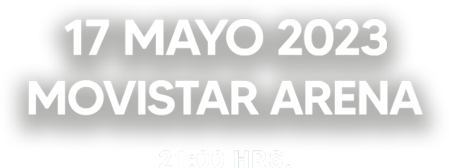 17 de mayo en movistar arena