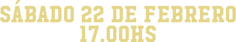 Sábado 22 de febrero 2020 - 17:00 hrs. Sábado 22 de febrero 2020 - 17:00 hrs.