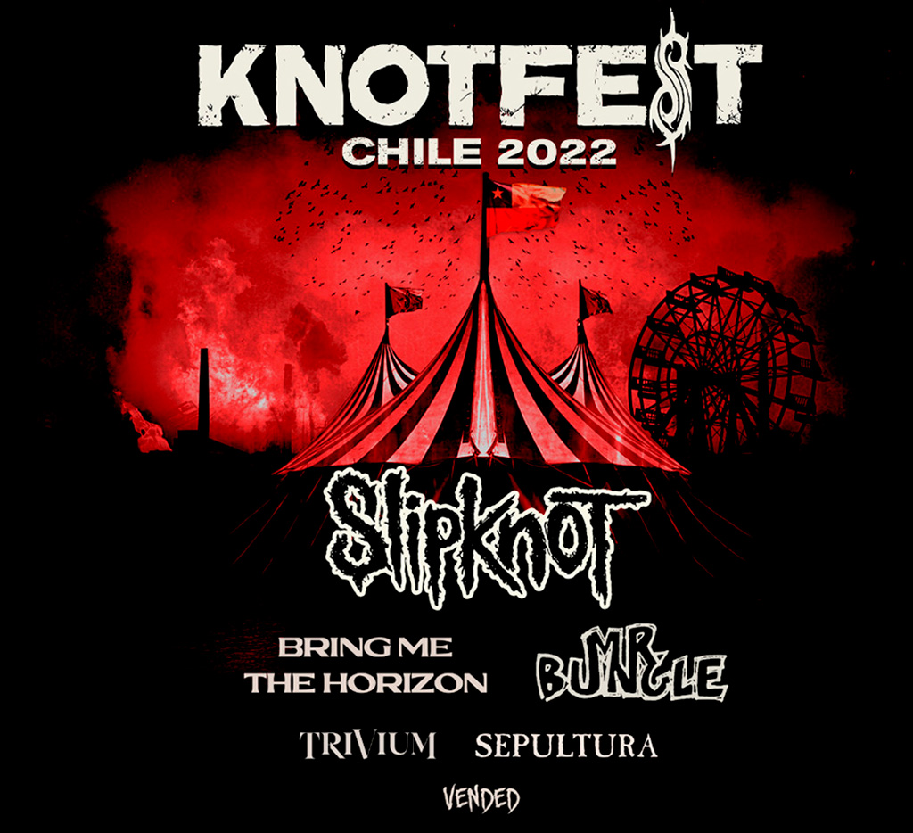 Knotfest Chile 2022 En Estadio Monumental - Punto Ticket