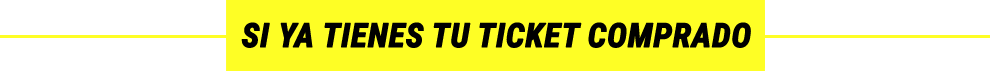 Si ya tienes tu ticket comprado, has un Upgrade Si ya tienes tu ticket comprado, has un Upgrade