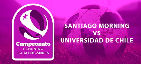  Santiago Morning vs. Universidad de Chile Estadio Santa Laura - Universidad SEK - Santiago
