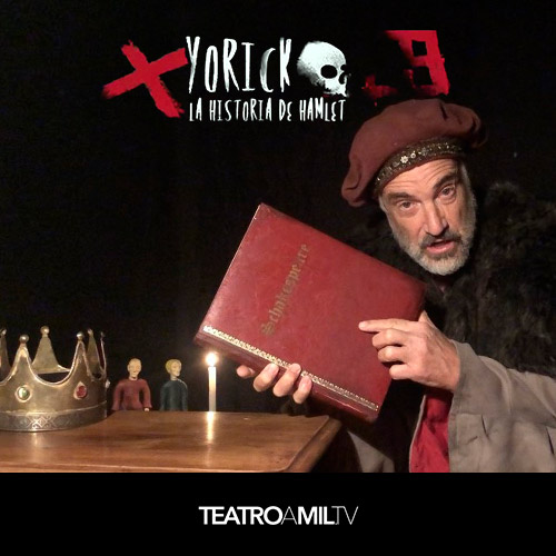 Yorick, la historia de Hamlet